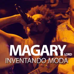 Inventando Moda (Ao Vivo) - Single - Magary Lord