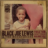 Black Joe Lewis & The Honeybears - Sugarfoot