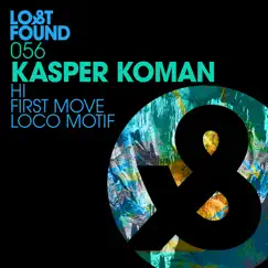 Hi / First Move / Loco Motif - Single by Kasper Koman album reviews, ratings, credits