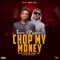 Chop My Money (feat. Paddypat) - Tresh lyrics