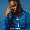 Talk To 'Em' - Single