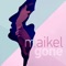 Gone - Maikel lyrics