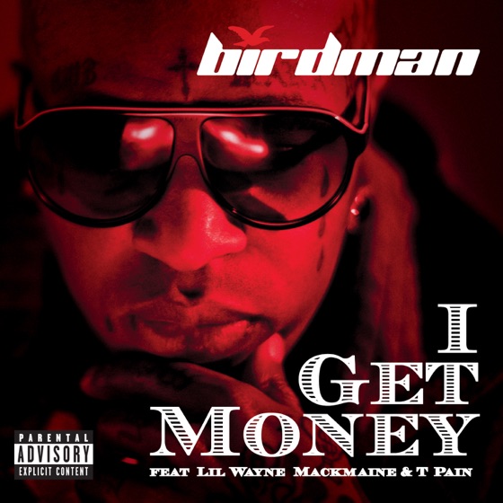 Cover artwork for I Get Money (feat. MackMaine, Lil Wayne & T-Pain)