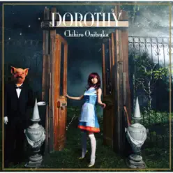 Dorothy - Chihiro Onitsuka