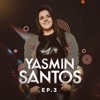 Yasmin Santos, EP3, 2018