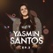 Copo Que Vai Enchendo - Yasmin Santos lyrics