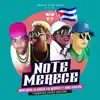 No Te Merece (feat. Manu Manu, el Kokito & el Negrito) - Single album lyrics, reviews, download
