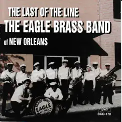 The Last of the Line (feat. Barry Martyn) by The Eagle Brass Band of New Orleans album reviews, ratings, credits