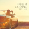 I Feel It Coming - Single