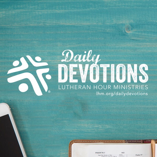 Daily Devotions from Lutheran Hour Ministries by Lutheran Hour ...
