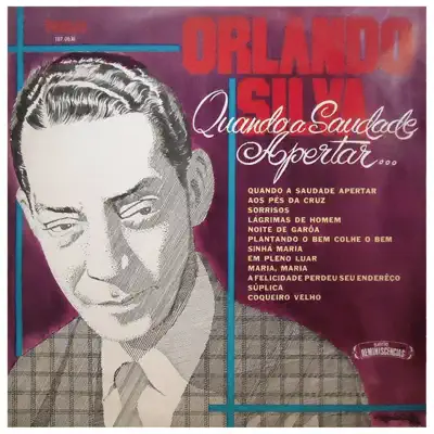 Quando a Saudade Apertar - Orlando Silva Quando a Saudade Apertar - Orlando Silva