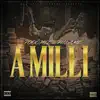 A Milli (feat. Phlame) - Single album lyrics, reviews, download