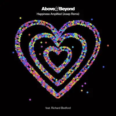 Happiness Amplified (Josep Remix) [feat. Richard Bedford] - Single - Above & Beyond
