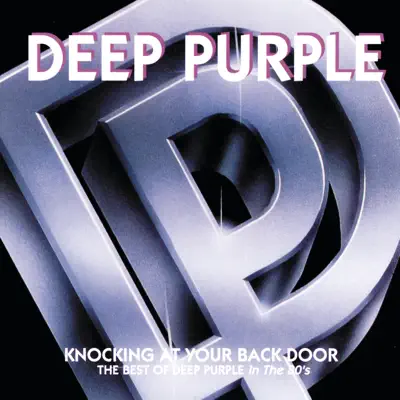 Knocking At Your Back Door: The Best of Deep Purple In the 80's - Deep Purple