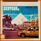 Brookes Brothers - Movin' On