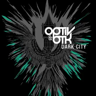 Dark City - EP by Optiv & BTK album reviews, ratings, credits