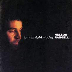 Turning Night into Day by Nelson Rangell album reviews, ratings, credits