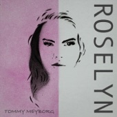 Roselyn - Tommy Meyborg