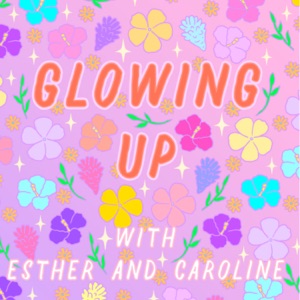 Glowing Up is TOO GOOD!