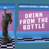 Drink from the Bootle - Single