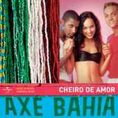 Axé Bahia - Banda Cheiro de Amor