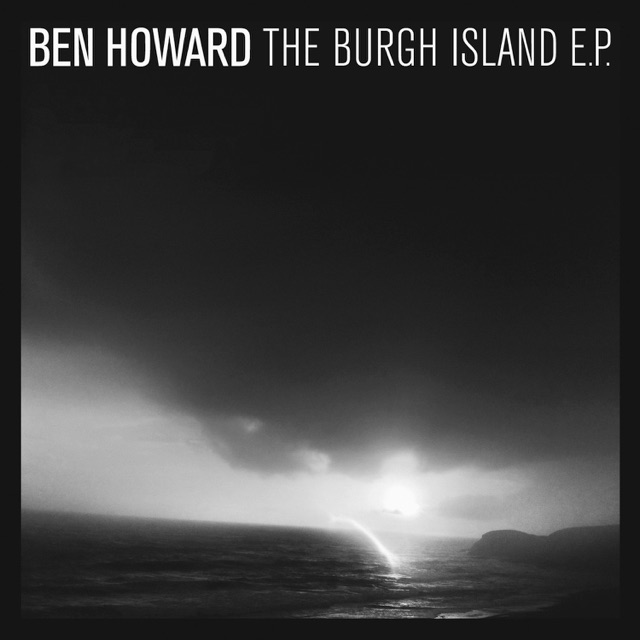 Ben Howard - Oats In the Water