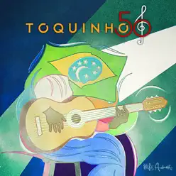 Toquinho - 50 Anos de Carreira (Ao Vivo) - Toquinho