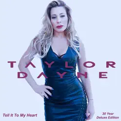Tell It to My Heart (Deluxe Anniversary Edition) - Taylor Dayne