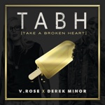 V. Rose - Take a Broken Heart (feat. Derek Minor) [Radio Version]