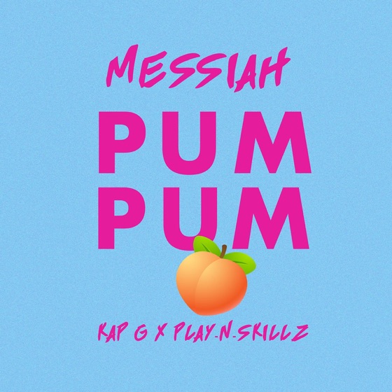 Cover artwork for Pum Pum (feat. Kap G & Play-N-Skillz)