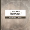Bardowie i Poeci - Jaromir Nohavica