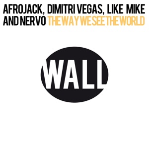 Afrojack, Dimitri Vegas & Like Mike & NERVO The Way We See the World (Tomorrowland Anthem Instrumental)