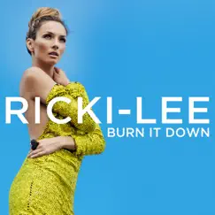 Burn It Down - Single by Ricki-Lee album reviews, ratings, credits