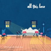 All This Love (feat. Mali-Koa) artwork