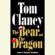 Tom Clancy - The Bear and the Dragon (Unabridged)