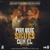 Por Qué Sigues con Él (Remix) [feat. Kevin Roldán] - Single