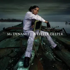 A Little Deeper ((UK Edition) by Ms. Dynamite album reviews, ratings, credits