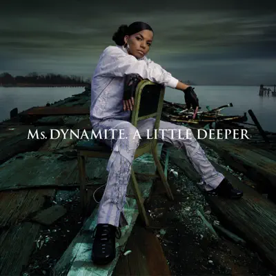 A Little Deeper ((UK Edition) - Ms. Dynamite
