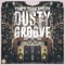 Dusty Groove (Processing Vessel Remix) - Kiano & Below Bangkok lyrics