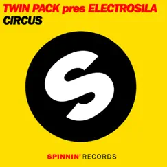 Circus - Single by Twin Pack & Electrosila album reviews, ratings, credits