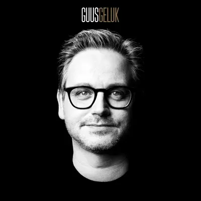 GELUK - Guus Meeuwis GELUK - Guus Meeuwis