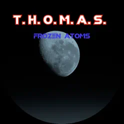 Frozen Atoms - Single - Thomas