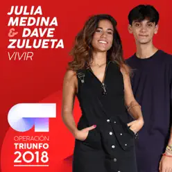 Vivir (Operación Triunfo 2018) - Single - Julia Medina