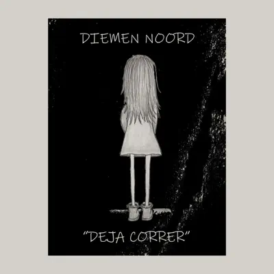 Deja Correr - Single - Diemen Noord