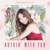 Nothin' with You - Single