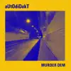 Stream & download Murder Dem - Single