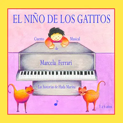 Las Historias de Hada Marina: El Niño de los Gatitos - Marcela Ferrari