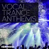 Vocal Trance Anthems, Vol. 3, 2017