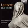 Stream & download Lanzetti: Cello Sonatas