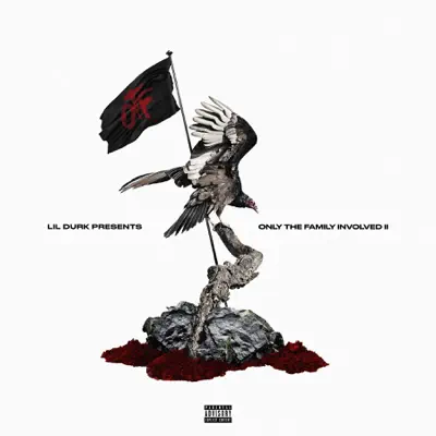 Lil Durk Presents: Only the Family Involved, Vol. 2 - Only The Family Lil Durk Presents: Only the Family Involved, Vol. 2 - Only The Family